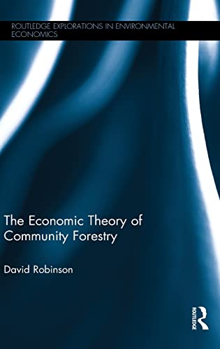 Beispielbild fr The Economic Theory of Community Forestry zum Verkauf von Blackwell's