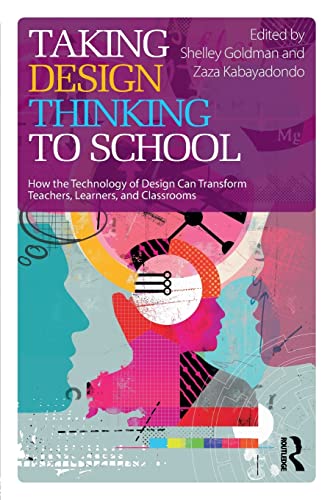 Stock image for Taking Design Thinking to School for sale by Blackwell's