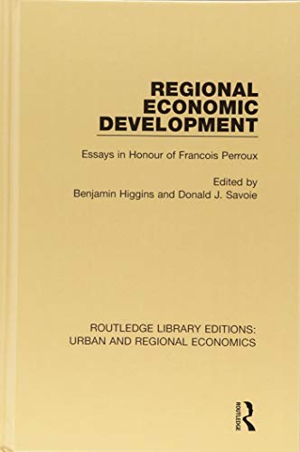 9781138101975: Regional Economic Development: Essays in Honour of Francois Perroux (Routledge Library Editions: Urban and Regional Economics)