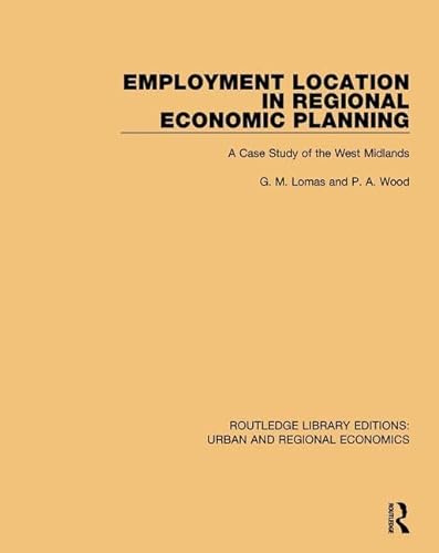 Beispielbild fr Employment Location in Regional Economic Planning zum Verkauf von Blackwell's