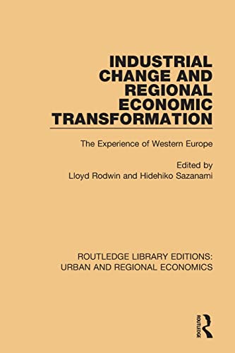 Imagen de archivo de Industrial Change and Regional Economic Transformation: The Experience of Western Europe a la venta por Chiron Media