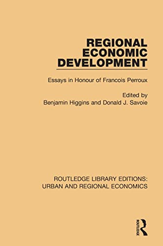 Stock image for Regional Economic Development: Essays in Honour of Francois Perroux for sale by Blackwell's