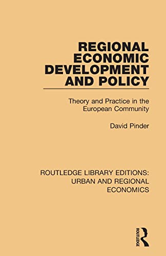 Beispielbild fr Regional Economic Development and Policy: Theory and Practice in the European Community zum Verkauf von Blackwell's
