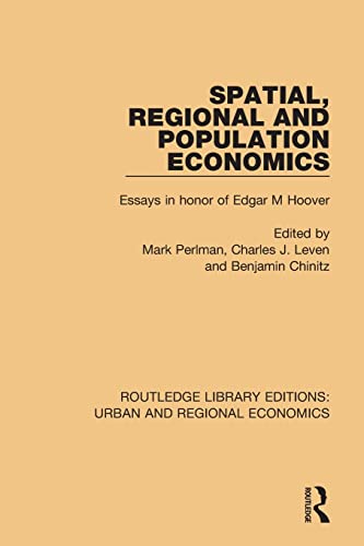 Imagen de archivo de Spatial, Regional and Population Economics: Essays in honor of Edgar M Hoover (Routledge Library Editions: Urban and Regional Economics) a la venta por Lucky's Textbooks