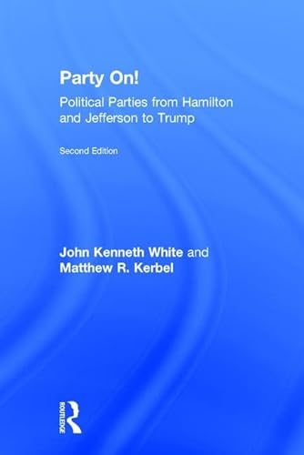 Beispielbild fr Party On!: Political Parties from Hamilton and Jefferson to Trump zum Verkauf von Chiron Media