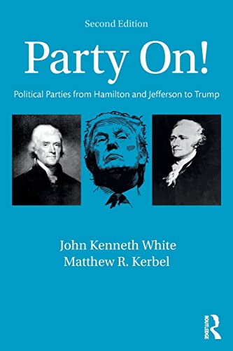 Imagen de archivo de Party On!: Political Parties from Hamilton and Jefferson to Trump a la venta por BooksRun