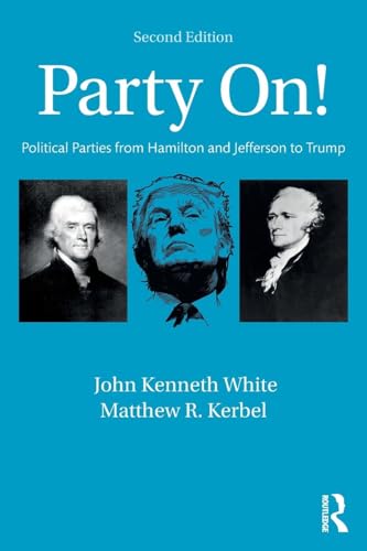 Stock image for Party On!: Political Parties from Hamilton and Jefferson to Trump for sale by BooksRun