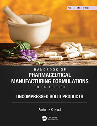 9781138103160: Handbook of Pharmaceutical Manufacturing Formulations, Third Edition: Volume Two, Uncompressed Solid Products: 2