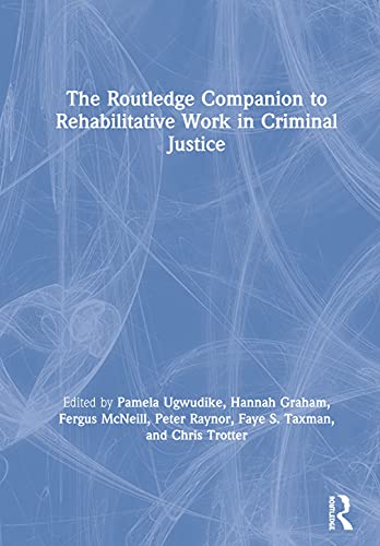 Stock image for The Routledge Companion to Rehabilitative Work in Criminal Justice for sale by HPB-Red