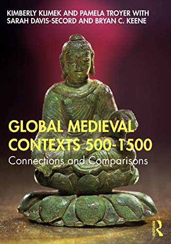 Beispielbild fr Global Medieval Contexts 500-1500 zum Verkauf von Blackwell's