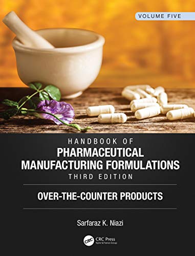 Stock image for Handbook of Pharmaceutical Manufacturing Formulations, Third Edition: Volume Five, Over-the-Counter Products for sale by Chiron Media