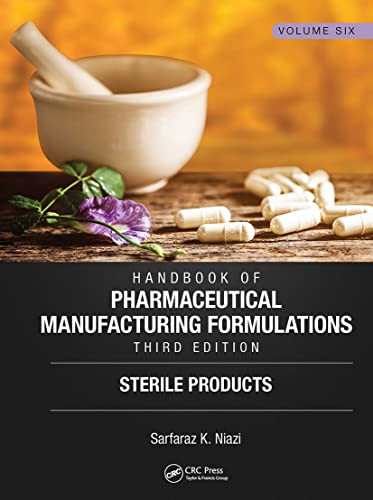 9781138103832: Handbook of Pharmaceutical Manufacturing Formulations, Third Edition: Volume Six, Sterile Products