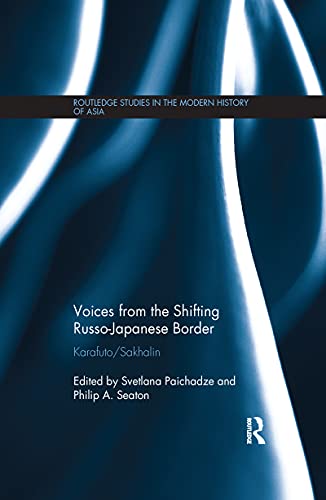Imagen de archivo de Voices from the Shifting Russo-Japanese Border a la venta por Blackwell's