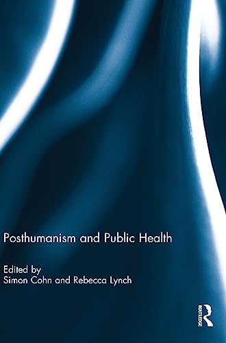 Stock image for Posthumanism and Public Health for sale by Chiron Media