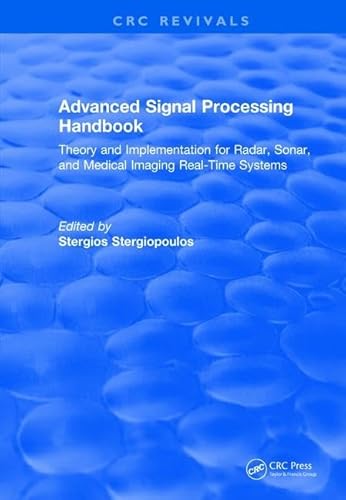9781138104822: Revival: Advanced Signal Processing Handbook (2000): Theory and Implementation for Radar, Sonar, and Medical Imaging Real Time Systems (CRC Press Revivals)