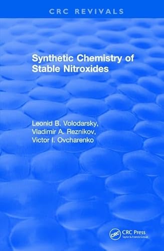 9781138105331: Synthetic Chemistry of Stable Nitroxides (CRC Press Revivals)