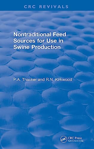 Stock image for Non-Traditional Feeds for Use in Swine Production (1992) (CRC Press Revivals) for sale by Chiron Media