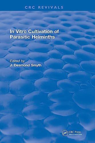 Stock image for In Vitro Cultivation of Parasitic Helminths (1990) (CRC Press Revivals) for sale by Chiron Media