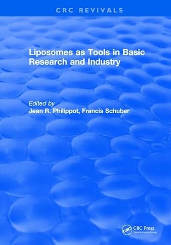 Stock image for Liposomes as Tools in Basic Research and Industry (1994) (CRC Press Revivals) for sale by Chiron Media