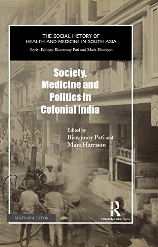 Stock image for Society, Medicine and Politics in Colonial India for sale by Books Puddle