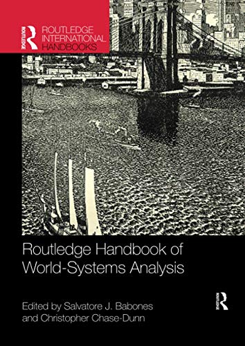 Imagen de archivo de Routledge Handbook of World-Systems Analysis a la venta por Blackwell's