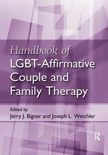 Stock image for Handbook of LGBT-Affirmative Couple and Family Therapy for sale by Ergodebooks