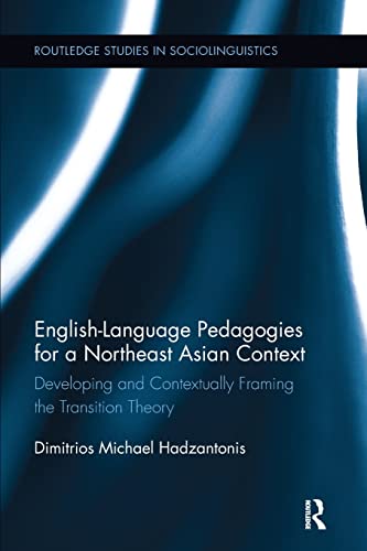 Beispielbild fr English Language Pedagogies for a Northeast Asian Context zum Verkauf von Blackwell's