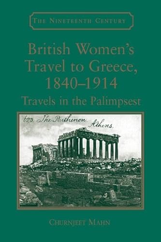 Beispielbild fr British Women's Travel to Greece, 1840-1914 zum Verkauf von Blackwell's