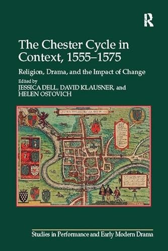 Imagen de archivo de The Chester Cycle in Context, 1555-1575 a la venta por Blackwell's