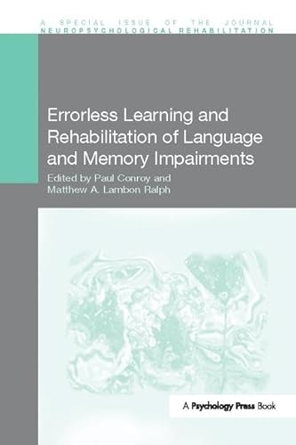 Beispielbild fr Errorless Learning and Rehabilitation of Language and Memory Impairments zum Verkauf von Blackwell's