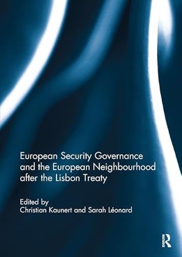 Stock image for European Security Governance and the European Neighbourhood After the Lisbon Treaty for sale by Blackwell's
