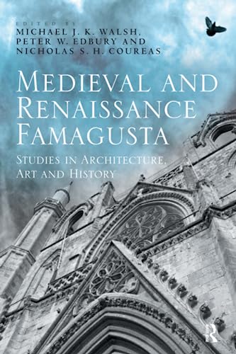 Beispielbild fr Medieval and Renaissance Famagusta: Studies in Architecture, Art and History zum Verkauf von Monster Bookshop