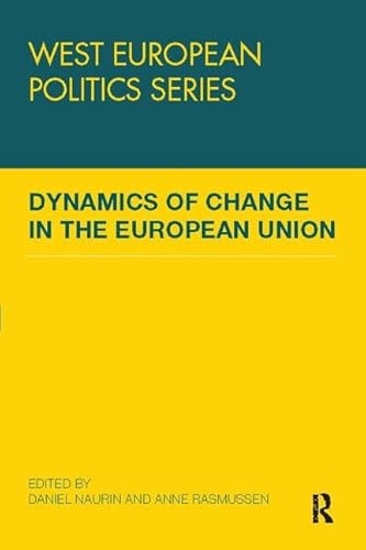 Stock image for Dynamics of Change in the European Union for sale by Chiron Media