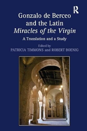 Beispielbild fr Gonzalo De Berceo and the Latin Miracles of the Virgin zum Verkauf von Blackwell's