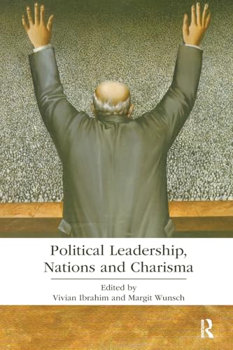 Beispielbild fr Political Leadership, Nations and Charisma zum Verkauf von Blackwell's