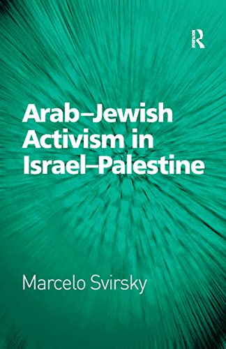 Stock image for Arab-Jewish Activism in Israel-Palestine for sale by Blackwell's