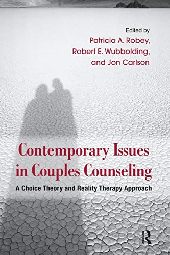 Stock image for Contemporary Issues in Couples Counseling: A Choice Theory and Reality Therapy Approach for sale by Blackwell's