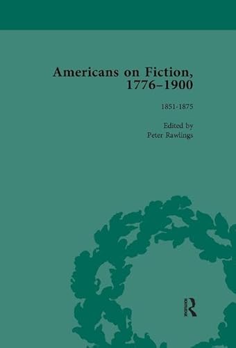 Beispielbild fr Americans on Fiction, 1776-1900 Volume 2 zum Verkauf von Blackwell's