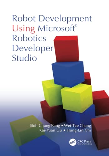 9781138112162: Robot Development Using Microsoft Robotics Developer Studio