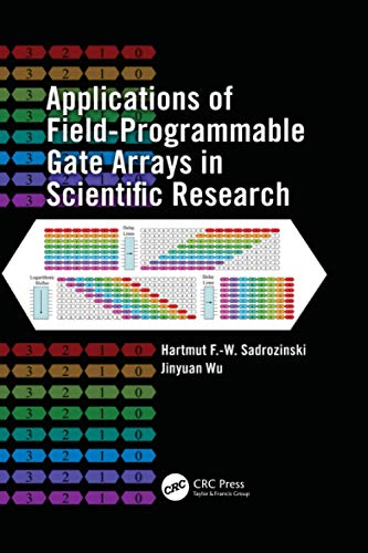 9781138112483: Applications of Field-Programmable Gate Arrays in Scientific Research