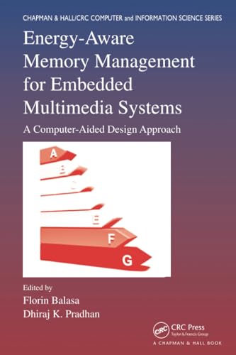 9781138112902: Energy-Aware Memory Management for Embedded Multimedia Systems: A Computer-Aided Design Approach (Chapman & Hall/CRC Computer and Information Science Series)