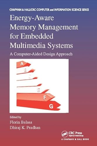 9781138112902: Energy-Aware Memory Management for Embedded Multimedia Systems: A Computer-Aided Design Approach (Chapman & Hall/CRC Computer and Information Science Series)