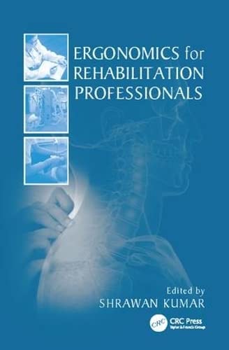 Stock image for Ergonomics for Rehabilitation Professionals for sale by Blackwell's
