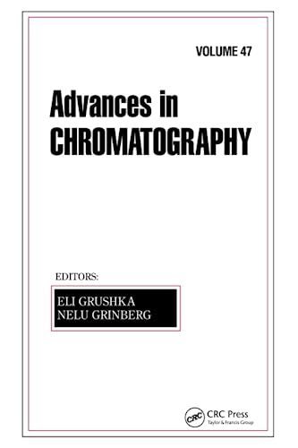 Stock image for Advances in Chromatography, Volume 47 for sale by Blackwell's