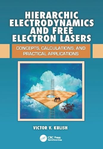 Stock image for Hierarchic Electrodynamics and Free Electron Lasers for sale by Blackwell's