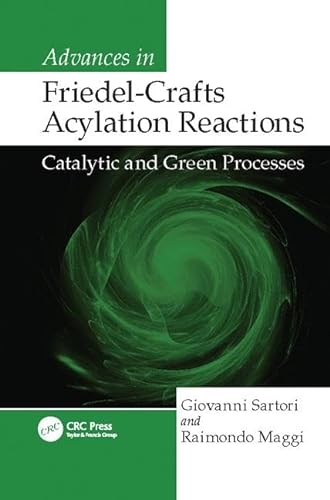 Stock image for Advances in Friedel-Crafts Acylation Reactions for sale by Blackwell's