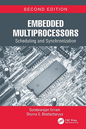 Beispielbild fr Embedded Multiprocessors: Scheduling and Synchronization, Second Edition zum Verkauf von Blackwell's