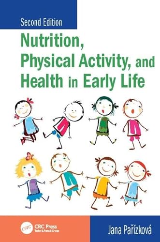 Stock image for Nutrition, Physical Activity, and Health in Early Life for sale by Blackwell's