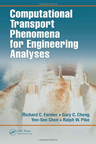 Imagen de archivo de Computational Transport Phenomena for Engineering Analyses a la venta por Blackwell's