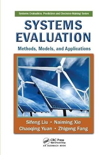 9781138114869: Systems Evaluation: Methods, Models, and Applications (Systems Evaluation, Prediction, and Decision-Making)